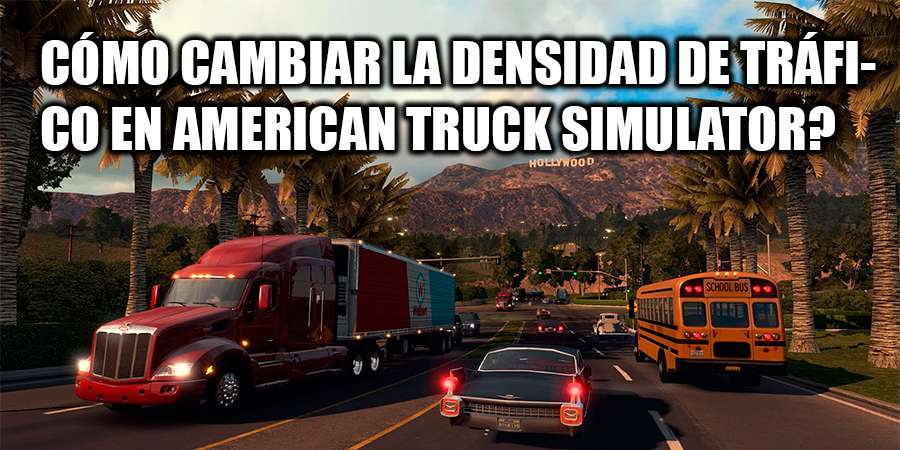 Cómo aumentar el tráfico en American Truck Simulator
